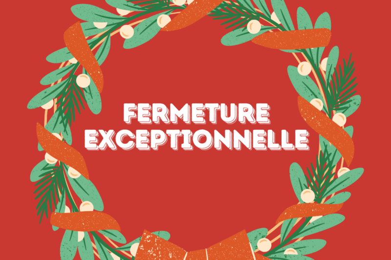 Fermeture exceptionnelle (1)
